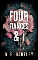 Four FiancÃÂ©s & I