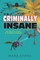 Criminally Insane