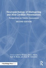 Neuropsychology of Malingering and Non-Credible Presentations