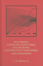 Klystrons, Traveling Wave Tubes, Magnetrons, Cross-Field Amplifiers, and Gyrtotrons