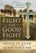 Fight the Good Fight