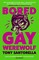 Santorella, T: Bored Gay Werewolf