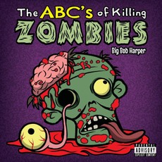 The ABC's of Killing Zombies