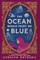 The Ocean Would Paint Me Blue