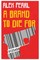 A Brand to Die For