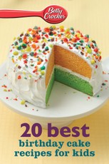 Betty Crocker 20 Best Birthday Cakes Recipes for Kids