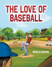 The Love of Baseball