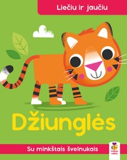 Džiunglės. Liečiu ir jaučiu