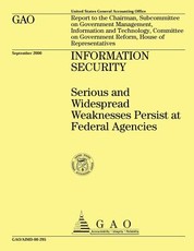 INFORMATION SECURITY Serious and Widespread Weaknesses Persist at Federal Agencies