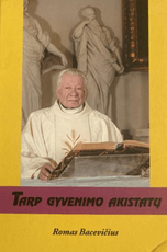 Tarp gyvenimo akistatų