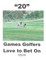 &quote;20&quote; Games Golfers Love to Bet On