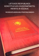 Lietuvos Respublikos konstitucijos dvidešimtmetis: patirtis ir iššūkiai