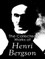 The Complete Works of Henri Bergson