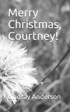 Merry Christmas, Courtney!