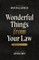 Wonderful Things from Your Law