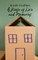 A House of Love and Memories