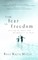 From Fear to Freedom