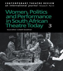 Women, Politics and Performance in South African Theatre Today Vol 3