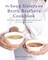 The Soup Sisters and Broth Brothers Cookbook