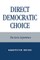 Direct Democratic Choice