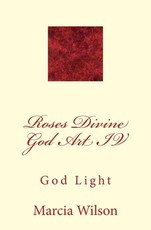 Roses Divine God Art IV