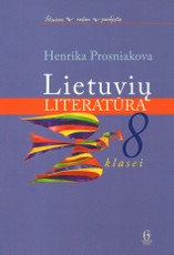 Lietuvių literatūra 8 klasei (Skaitau, rašau, pažįstu)