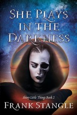 She Plays in the Darkness