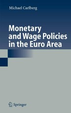 Monetary and Wage Policies in the Euro Area