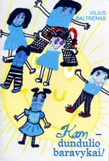Kam – dundulio baravykai!