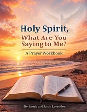 Holy Spirit, What are you saying to me?