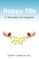 Happy Pills
