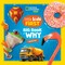 National Geographic Little Kids First Big Book of Why, 2nd Edition