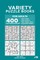 Variety Puzzle Books for Adults - 400 Easy to Normal Puzzles 9x9