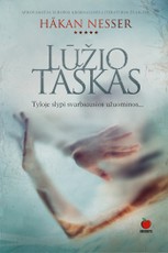 LŪŽIO TAŠKAS: tyloje slypi svarbiausios užuominos – vieno skaitomiausių švedų kriminalinių istorijų autoriaus detektyvas