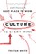 Culture Is Everything