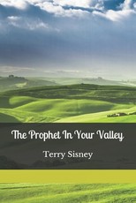 The Prophet In Your Valley
