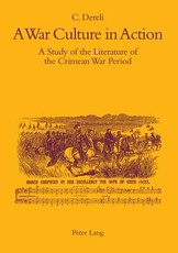 A War Culture in Action; A Study of the Literature of the Crimean War Period