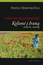 Punktyrai kelio paraštėse: kelionė į Iraną 2009 m. vasarą