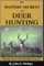 The Masters' Secrets of Deer Hunting