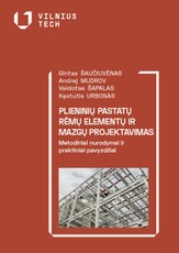 Plieninių pastatų rėmų elementų ir mazgų projektavimas Plieninių pastatų rėmų elementų ir mazgų projektavimas