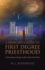 A Dedicant's Guide to First Degree Priesthood