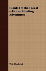 Giants Of The Forest - African Hunting Adventures