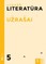 Literatūra. Užrašai 5 klasei, 2 dalis (serija „Atrask“)