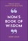 A Mother's Wisdom