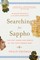 Searching for Sappho: The Lost Songs and World of the First Woman Poet