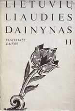 Lietuvių liaudies dainynas. II tomas. Vestuvinės dainos