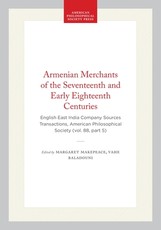Armenian Merchants of the Seventeenth and Early Eighteenth Centuries