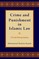 Crime and Punishment in Islamic Law
