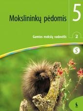 Mokslininkų pėdomis. Gamtos mokslų vadovėlis 5 klasei. Antroji knyga. Pritaikyta specialiųjų poreikių mokiniams (serija „Šok“)