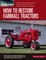 How to Restore Farmall Tractors